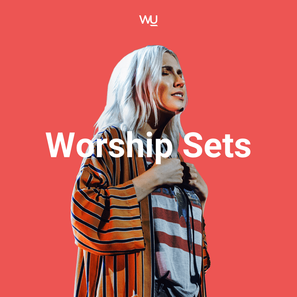 Worship Sets WorshipU TopicsWorship Sets